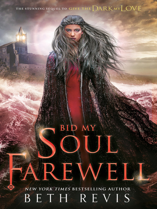 Title details for Bid My Soul Farewell by Beth Revis - Wait list